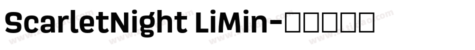 ScarletNight LiMin字体转换